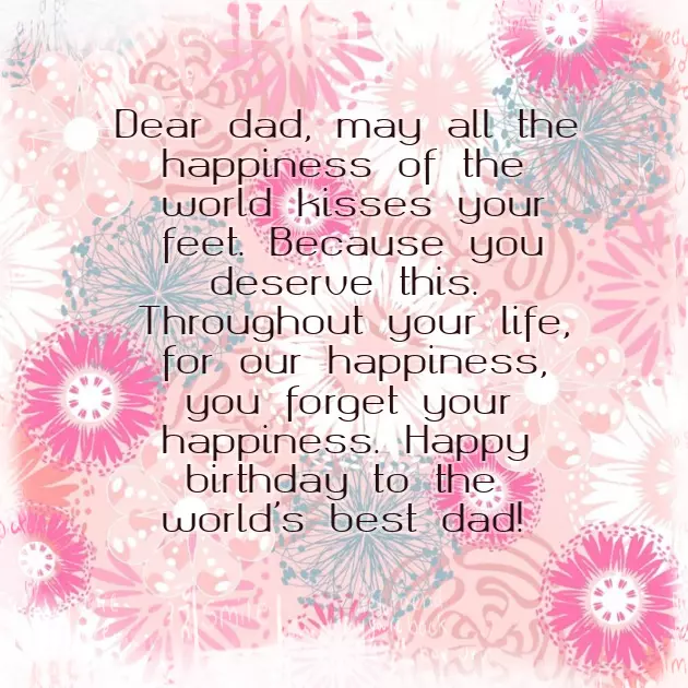 Best Happy Birthday Wishes For Dad Best Happy Birthday Wishes For Dad