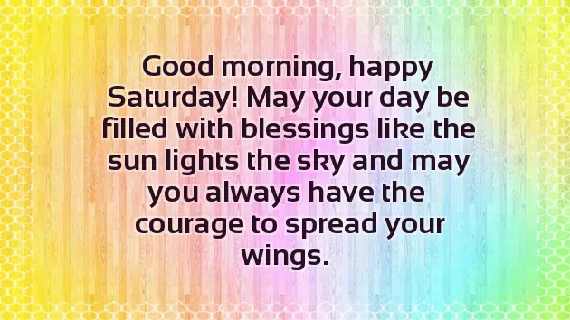 Good Morning Have A Great Saturday