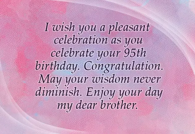 Birthday Wishes For 95 Year Old Man Birthday Wishes For 95 Year Old Man