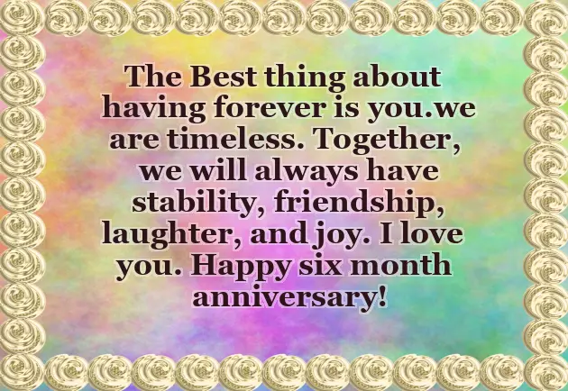 Happy Six Month Anniversary Happy Six Month Anniversary