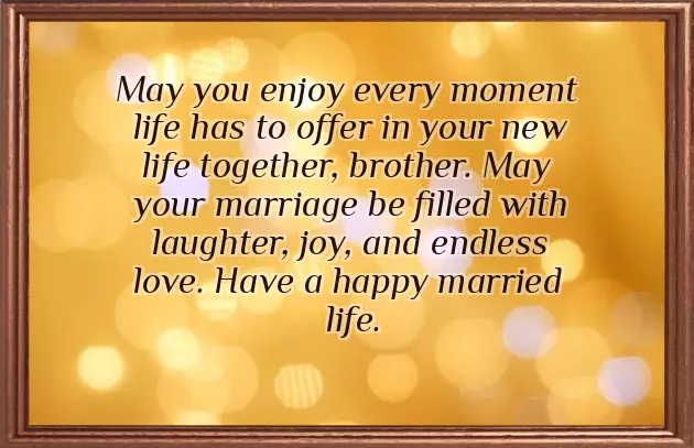 Brother Marriage Congratulations Brother Marriage Congratulations