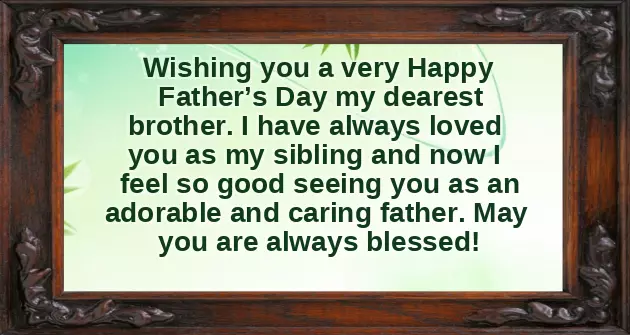 Happy Fathers Day Wishes For Brother Happy Fathers Day Wishes For Brother