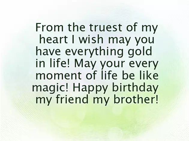 Birthday Wishes For A Brother Like Friend Birthday Wishes For A Brother Like Friend