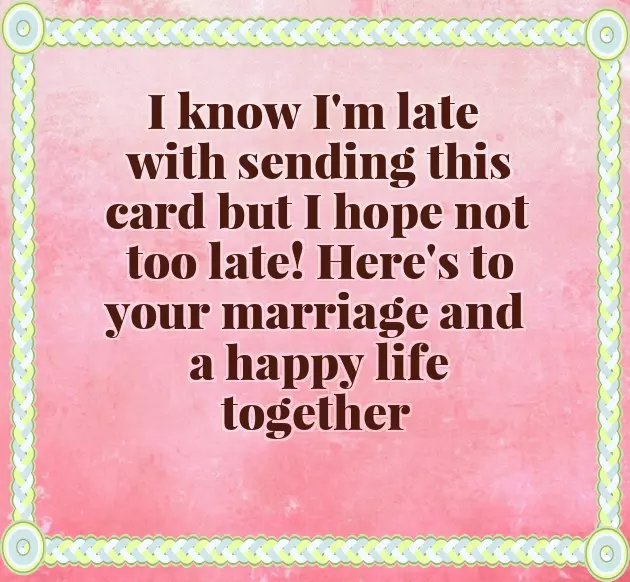 Belated Happy Wedding Anniversary Wishes