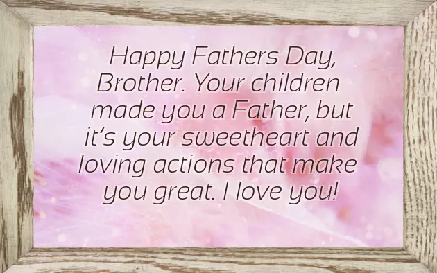 Fathers Day To My Brother Fathers Day To My Brother