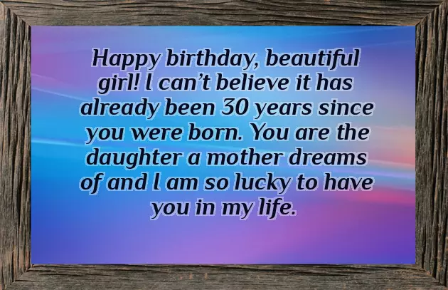 Birthday Wishes For 30 Year Old Daughter