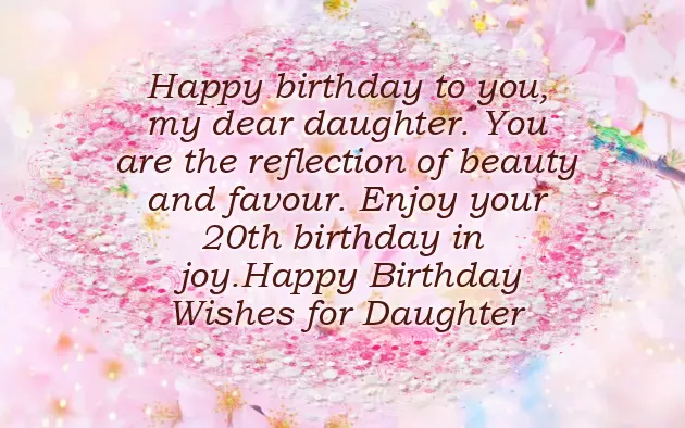 Birthday Wishes For Daughter 20Th