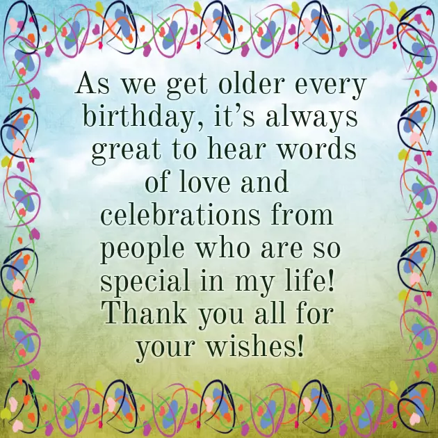 Saying Thank You For All The Birthday Wishes