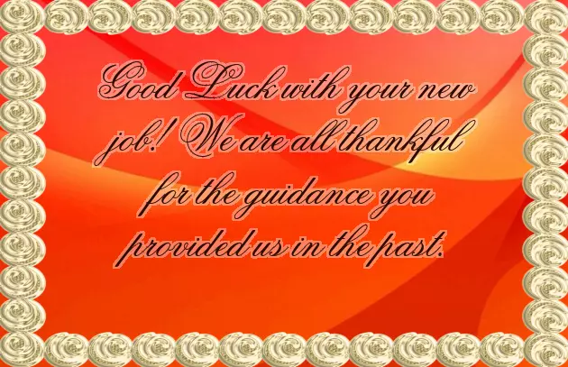 Wish You Good Luck In Your New Job