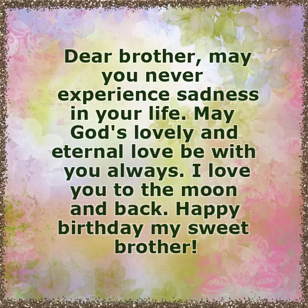 Happy Birthday To The Best Brother Ever Happy Birthday To The Best Brother Ever