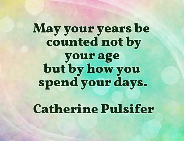 Wise Words About Birthday Wise Words About Birthday