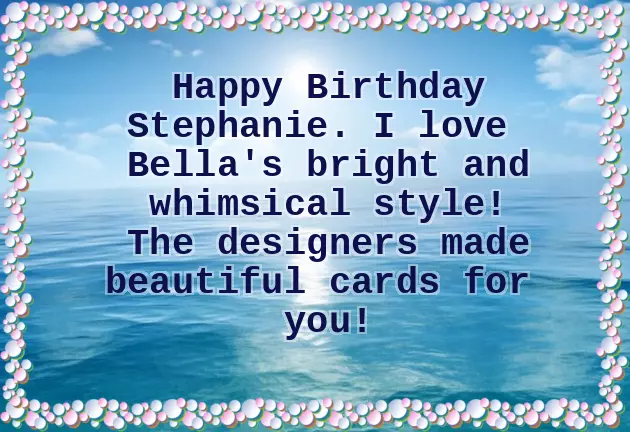 Happy Belated Birthday Stephanie Happy Belated Birthday Stephanie