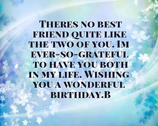 Happy Birthday To Both Of You