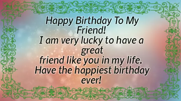 Friend Birthday Wishes In English