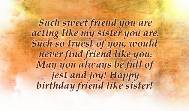 Happy Birthday Wishes For Sister And Friend Happy Birthday Wishes For Sister And Friend