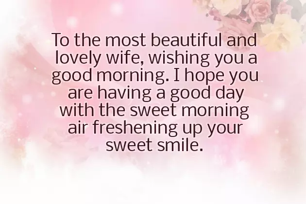 Sweet Good Morning Message To Your Wife