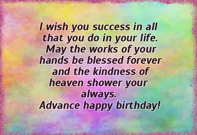 Advance Birthday Wishes For Friend