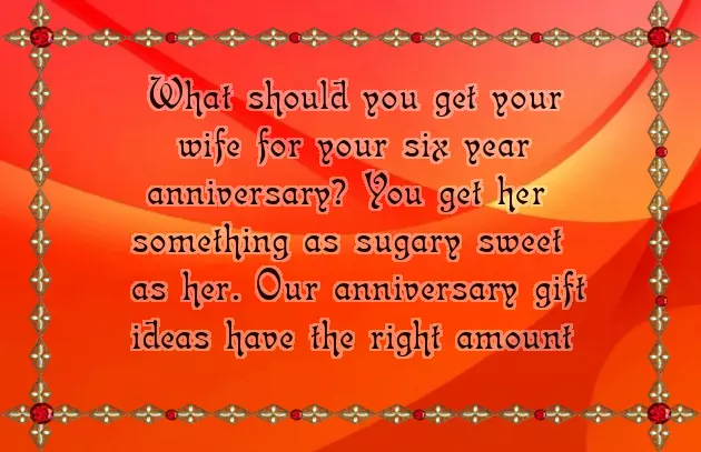 6 Year Anniversary Gift
