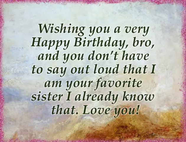 Happy Birthday To My Best Brother