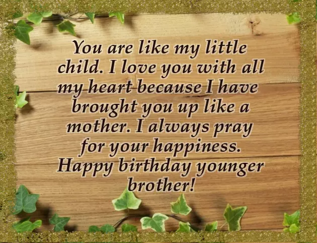 Birthday Wishes For My Younger Brother