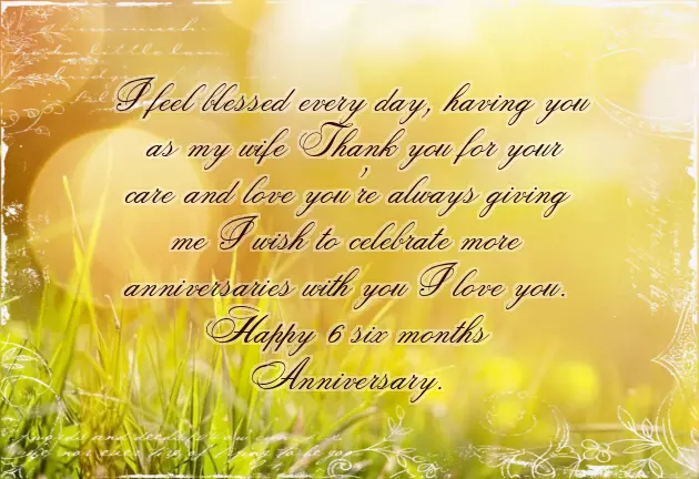 Happy Six Month Anniversary Happy Six Month Anniversary