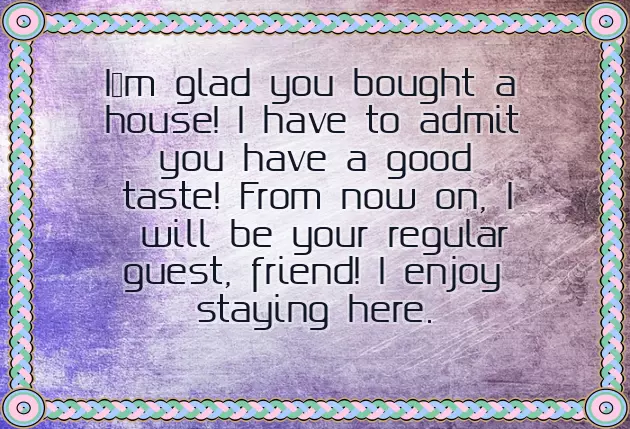 House Warming Wishes To Friend House Warming Wishes To Friend