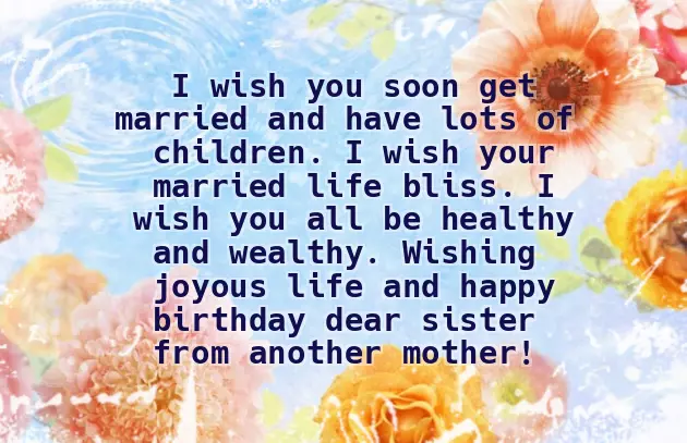 Happy Birthday Quotes For Sister From Another Mother Happy Birthday Quotes For Sister From Another Mother