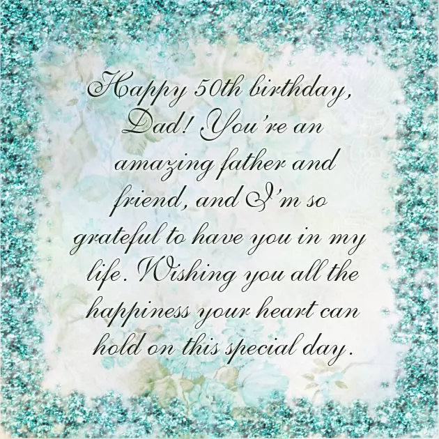 50Th Birthday Wishes For Dad From Daughter