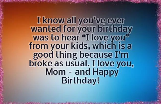 Birthday Greetings For Mom From Son Birthday Greetings For Mom From Son