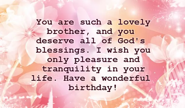 Birthday Wishes For Like A Brother Birthday Wishes For Like A Brother