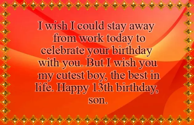Birthday Quotes For 13 Year Old Son