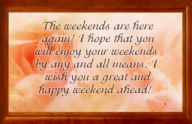 I Wish You A Lovely Weekend I Wish You A Lovely Weekend