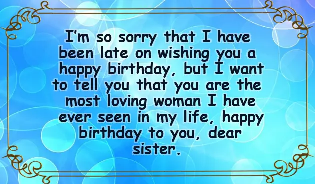 Belated Birthday Wishes For Sister Belated Birthday Wishes For Sister
