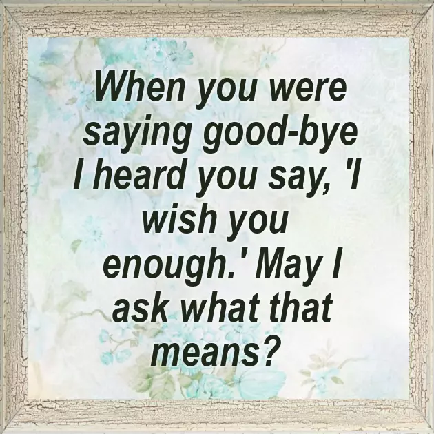 I Wish That I Was Good Enough I Wish That I Was Good Enough