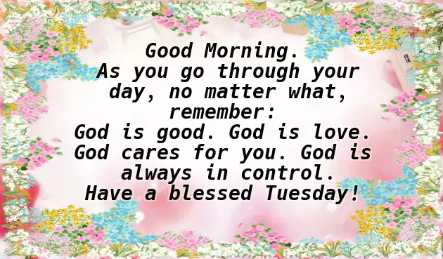 Blessed Tuesday Good Morning Blessed Tuesday Good Morning