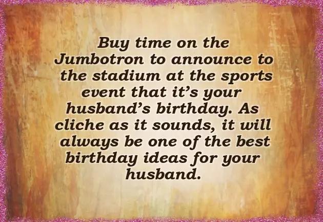 Birthday Ideas For Husband Birthday Ideas For Husband