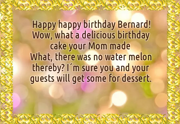 Happy Birthday Bernard Happy Birthday Bernard