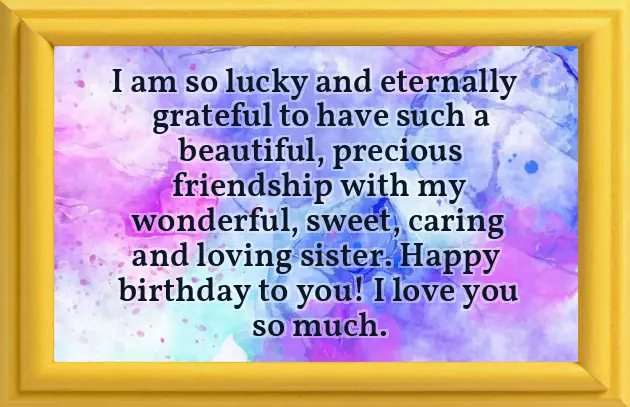 Birthday Wishes To A Dearest Sister