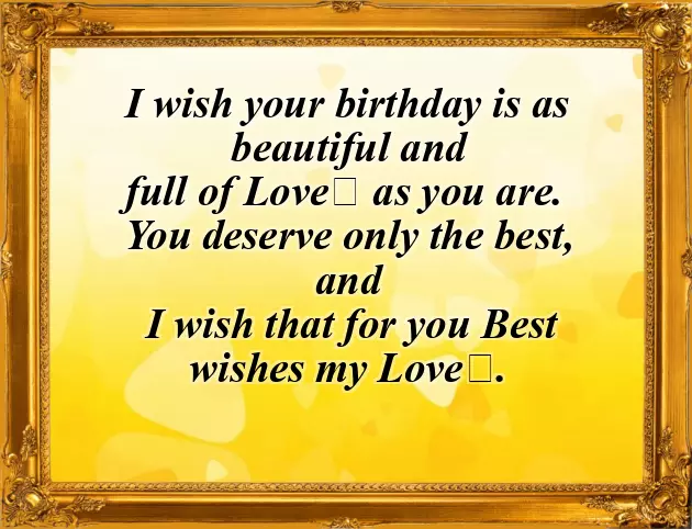 Sweet Birthday Wishes For My Girlfriend