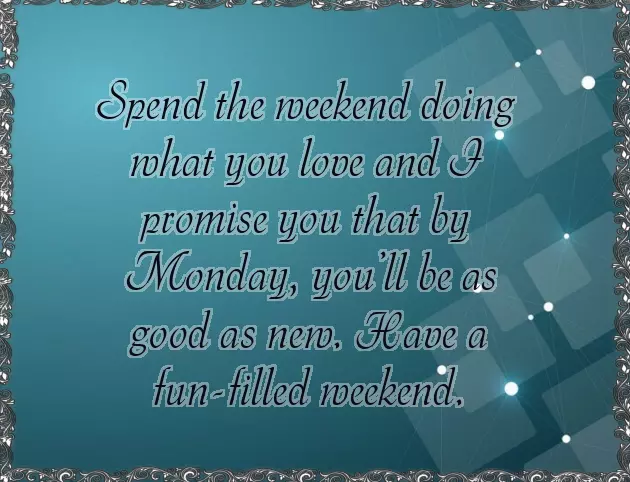 Happy Weekend Good Morning