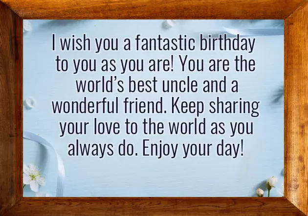 Uncle Birthday Wishes Quotes Uncle Birthday Wishes Quotes