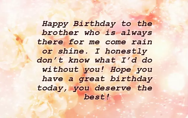Birthday Quotes For Caring Brother