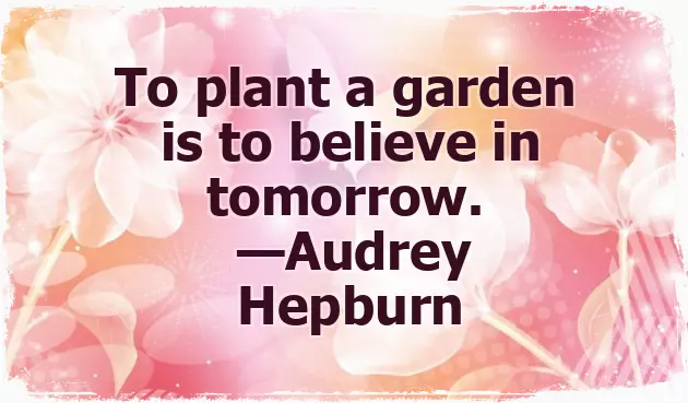 Famous Garden Quotes Famous Garden Quotes