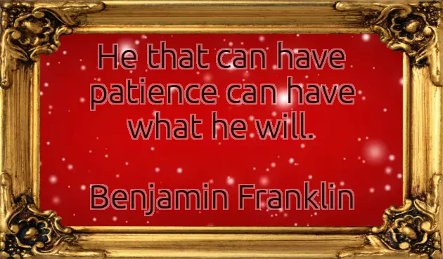 Have Patience Quotes