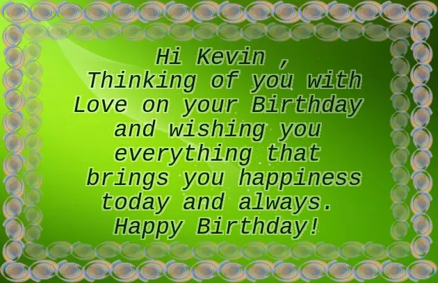 Happy Birthday To Kevin