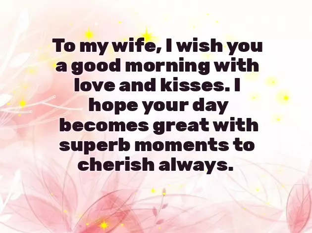Sweet Good Morning Message To Your Wife