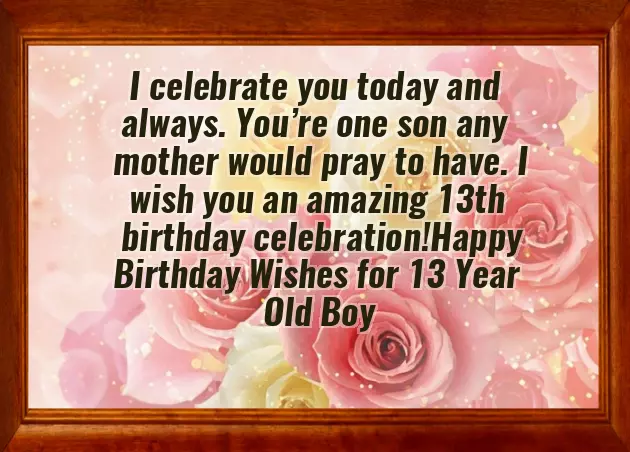 13Th Birthday Wishes For Son 13Th Birthday Wishes For Son