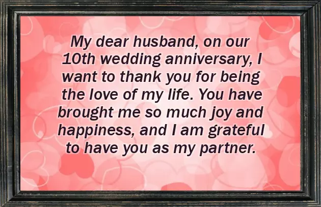 10 Years Marriage Anniversary Quotes 10 Years Marriage Anniversary Quotes