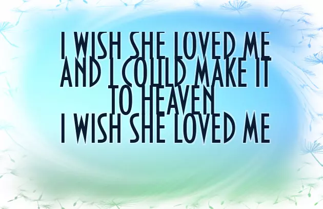 I Wish Someone Loved Me
