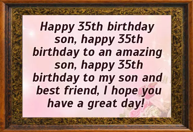 Happy 35Th Birthday Son